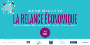 Les rencontres digitales pour la relance économique